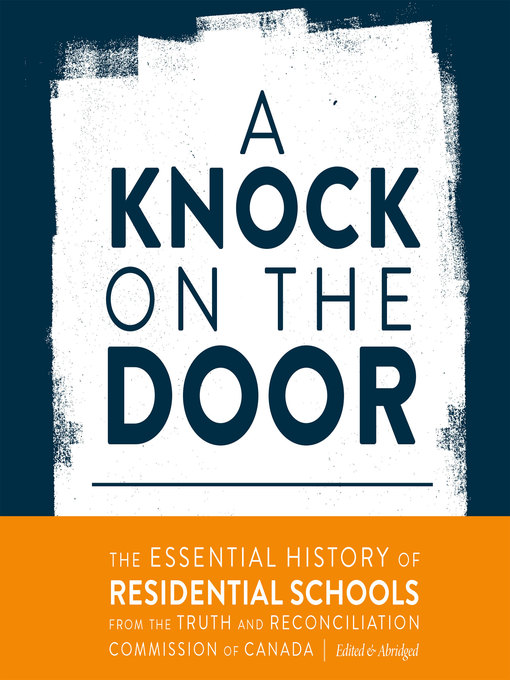 Title details for A Knock on the Door by Truth and Reconciliation Commission of Canada - Wait list